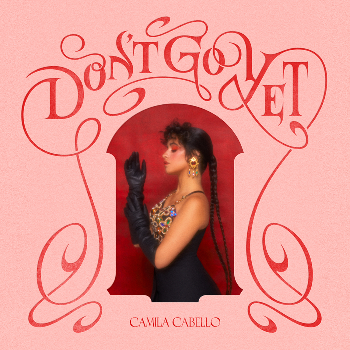 "Don’t go yet" ca khúc mở đầu album "Romance" của Camila Cabello